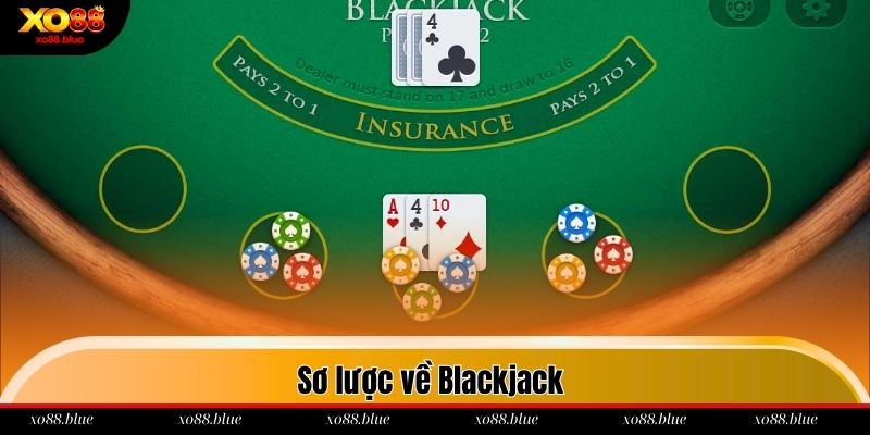 Sơ lược về Blackjack