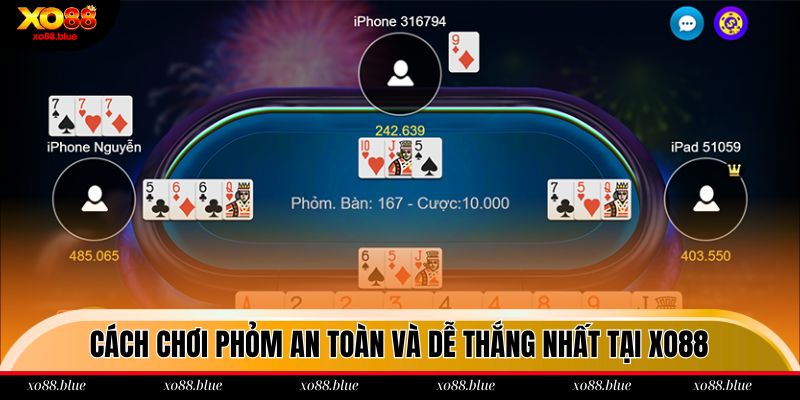 Cách Chơi Phỏm An Toàn Và Dễ Thắng Nhất Tại Xo88 Cách chơi Phỏm