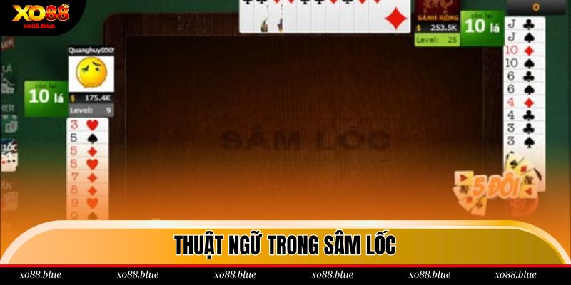 Những thuật ngữ thường thấy trong Sâm lốc Xo88