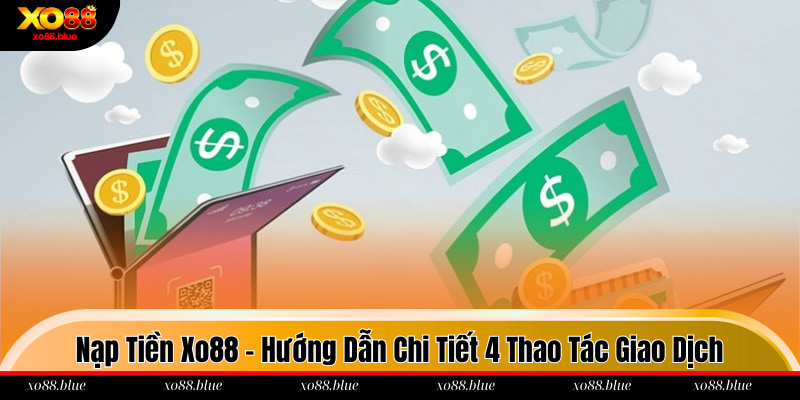 Nạp tiền xo88