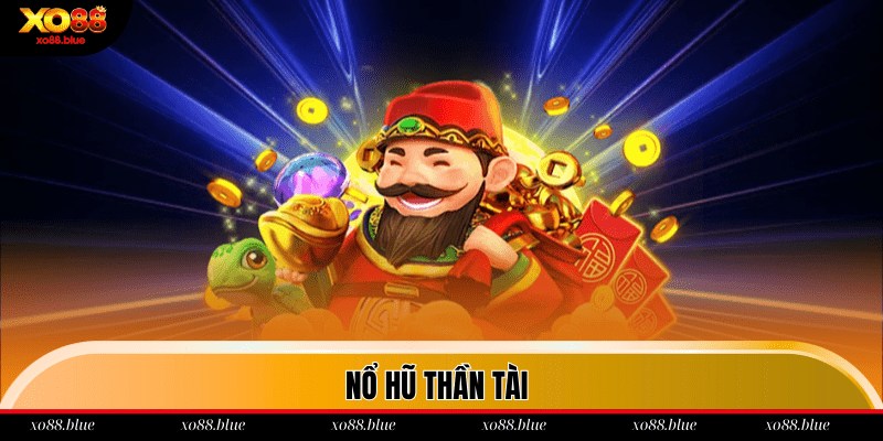 Nổ hũ thần tài